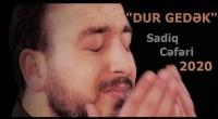 Sadiq Cəfəri - Dur gedək 